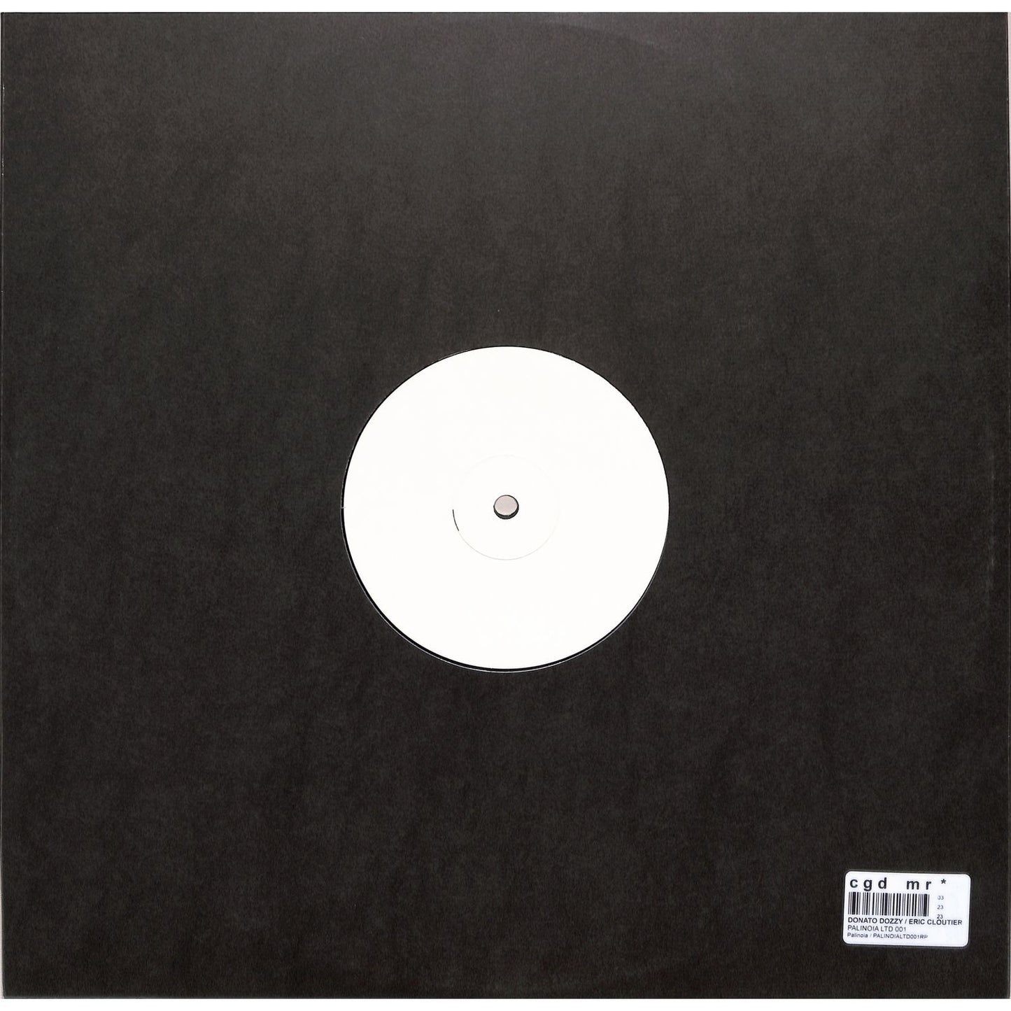 Back of the Palinoia Ltd 001 vinyl record by Donato Dozzy and Eric Cloutier, featuring record label details and artwork.