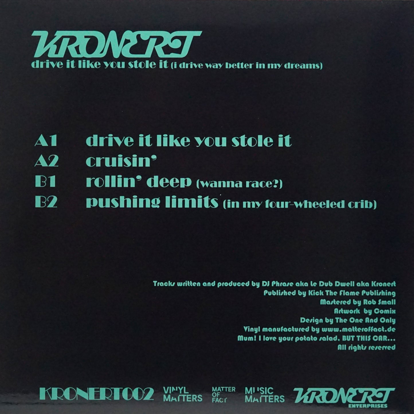 KRONERT – DRIVE IT LIKE YOU STOLE IT