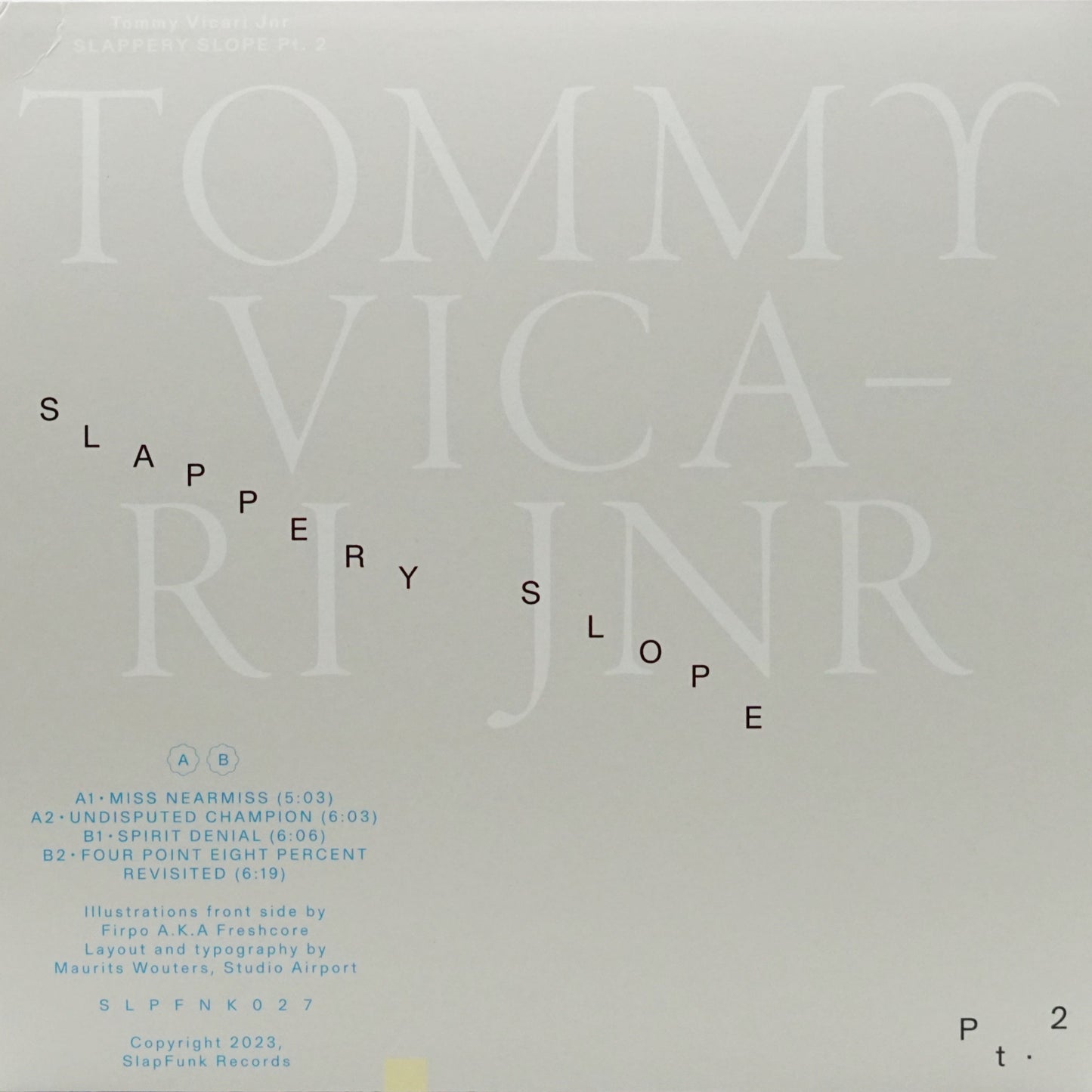 TOMMY VICARI JNR – SLAPPERY SLOPE PT. 2