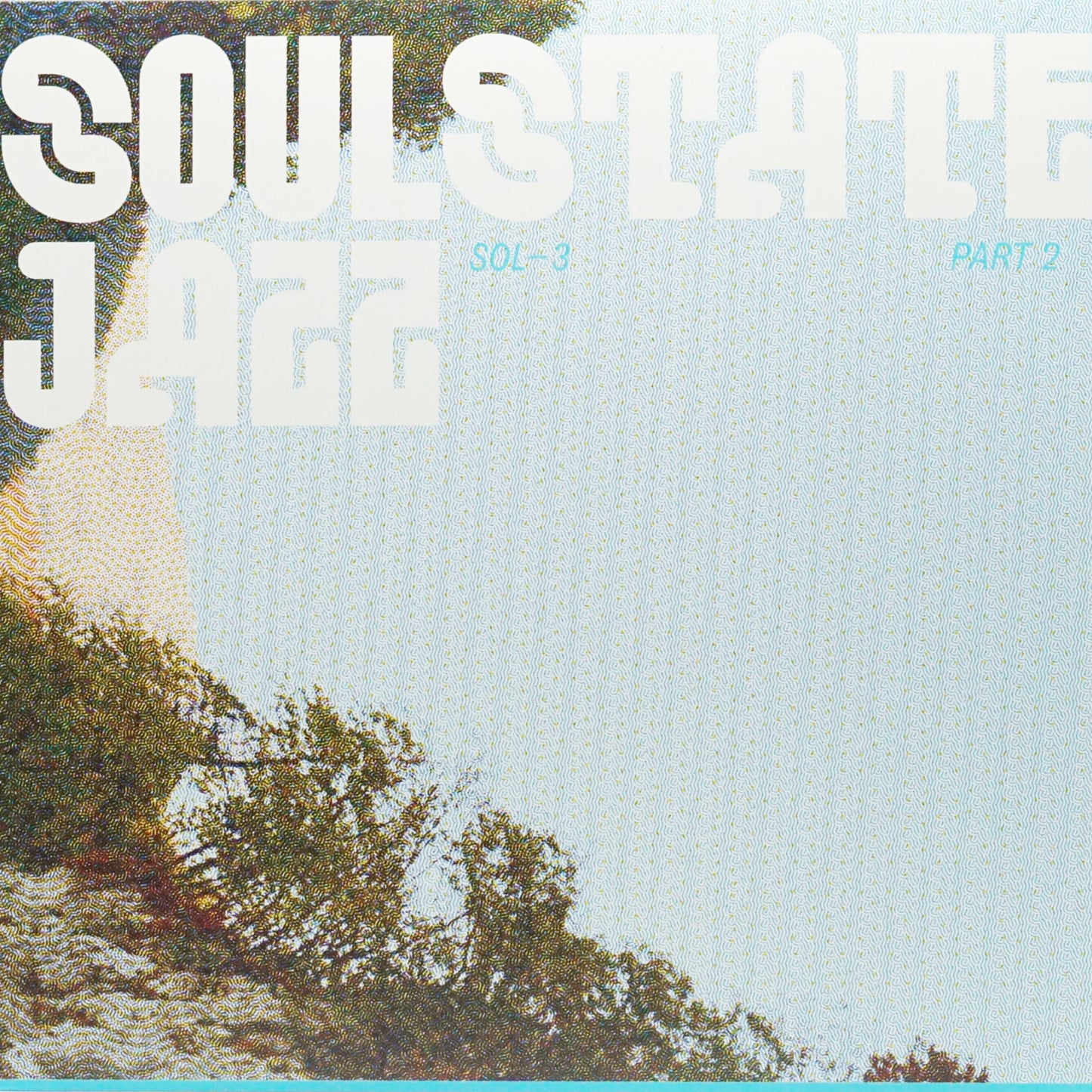 SOULSTATEJAZZ – SOL−3 PART 2