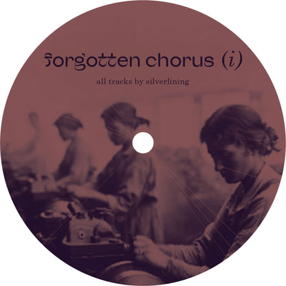 SILVERLINING – FORGOTTEN CHORUS (I)