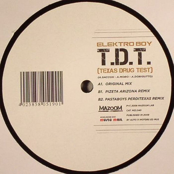 ELEKTRO BOY – T.D.T (TEXAS DRUG TEST)