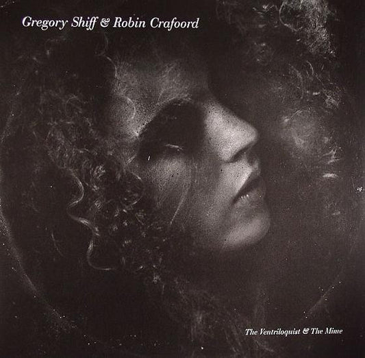 GREGORY SHIFT & ROBIN CRAFOORD – THE VENTRILOQUIST & THE MIME