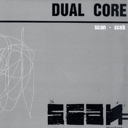 DUAL CORE – SCAN / SCEK