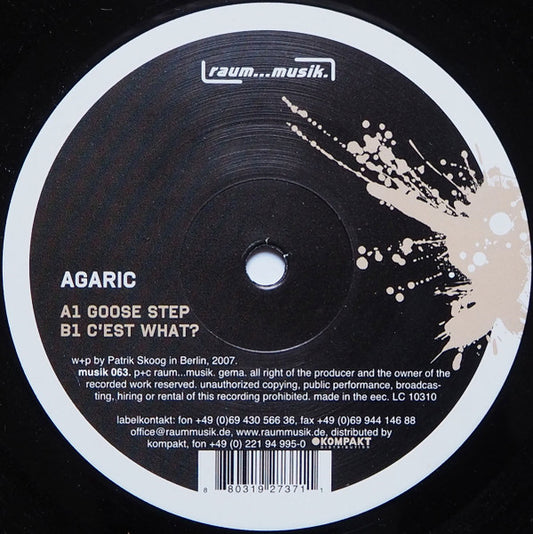 AGARIC – GOOSE STEP / C’EST WHAT?