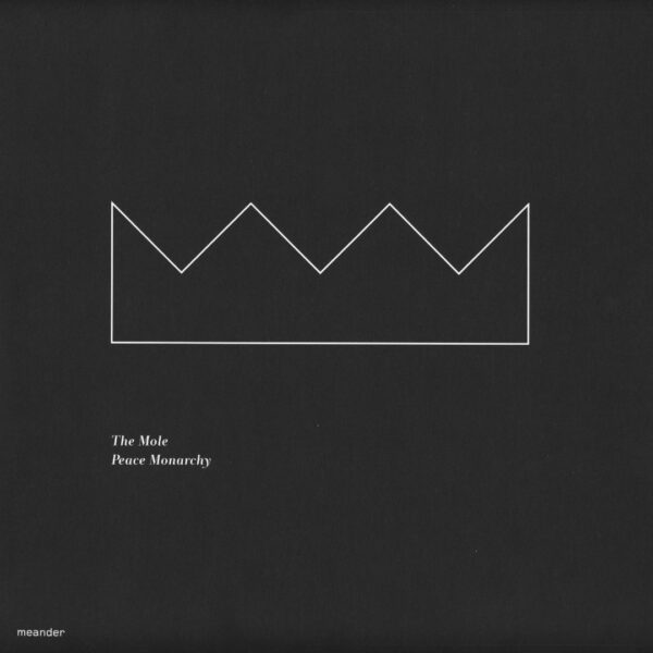 THE MOLE – PEACE MONARCHY