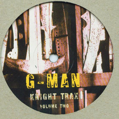 Back cover of G-MAN Knight Trax Volume Two vinyl record by Second Hand, featuring artwork and track listing.