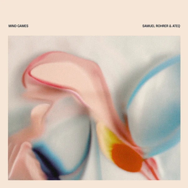 SAMUEL ROHRER, ATEQ – MIND GAMES