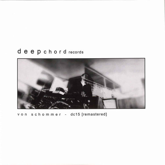 VON SCHOMMER ‎– DC15 [REMASTERED] - Chippy Chasers Record Store