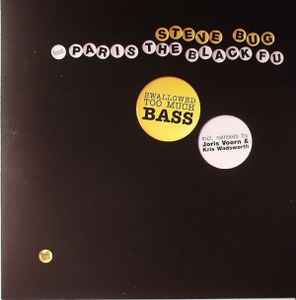 Second Hand vinyl record of Steve Bug feat. Paris The Black FU titled Swallowed Too Much Bass, front cover artwork.