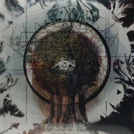 SHAUN REEVES – THE EYE THAT SEES US ALL