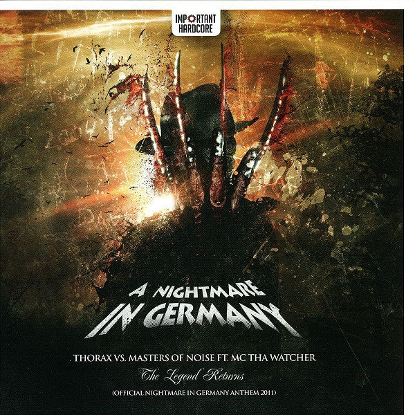THORAX VS. MASTERS OF NOISE FT. MC THA WATCHER – THE LEGEND RETURNS (OFFICIAL NIGHTMARE IN GERMANY ANTHEM 2011)