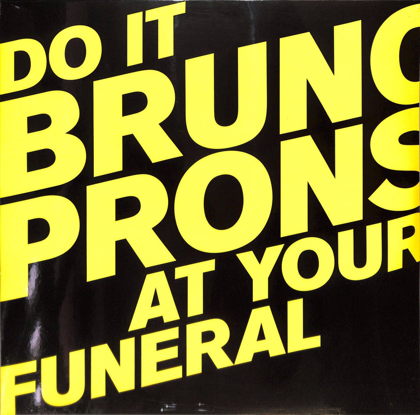 Bruno Pronsato vinyl record titled "Do It At Your Funeral" from Word and Sound, showing the album cover art on the front.