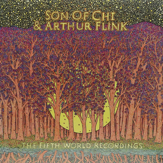 SON OF CHI & ARTHUR FLINK – THE FIFTH WORLD RECORDINGS