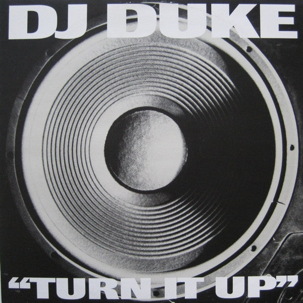DJ DUKE – TURN IT UP (SAY YEAH)