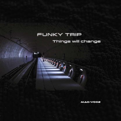 FUNKY TRIP – THINGS WILL CHANGE EP