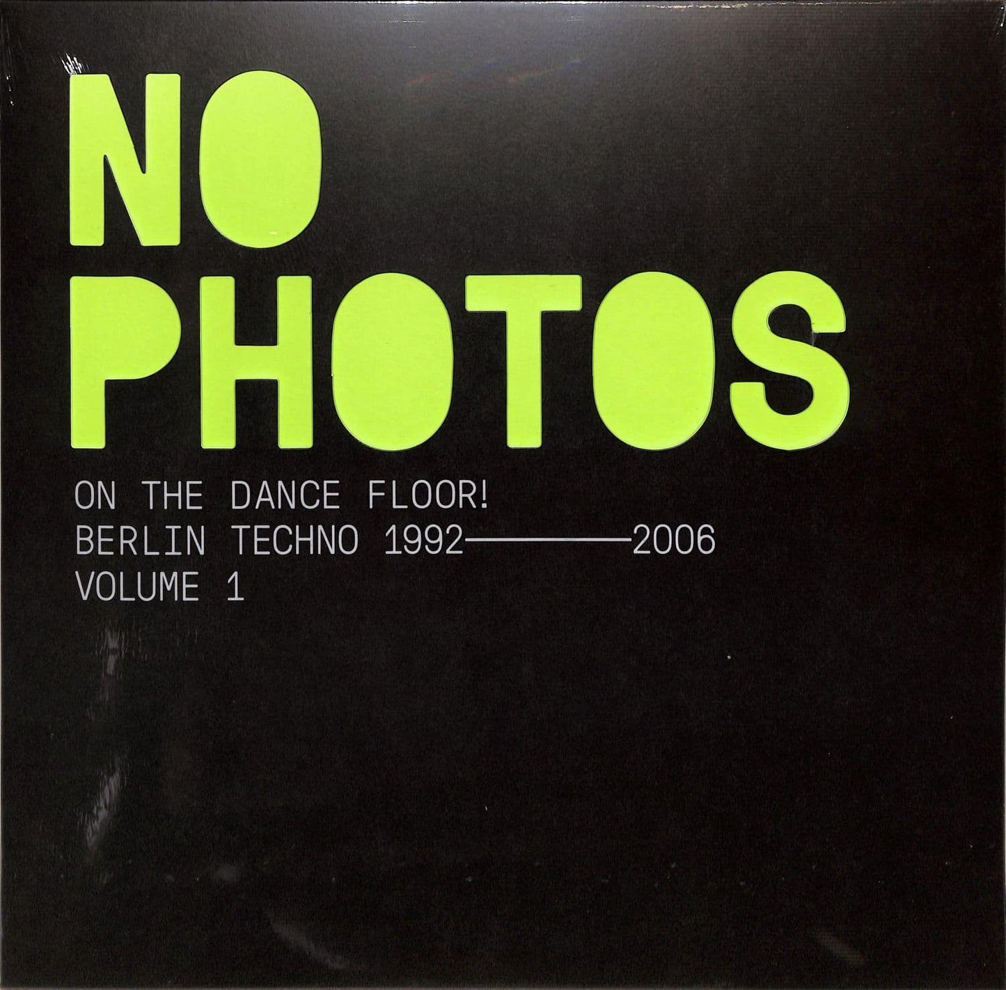 VARIOUS ‎– NO PHOTOS ON THE DANCEFLOOR! BERLIN TECHNO 1992-2006 (VOLUME 1)