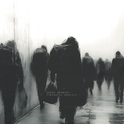 ANDRE KRONERT – SYNTHETIC REALITY