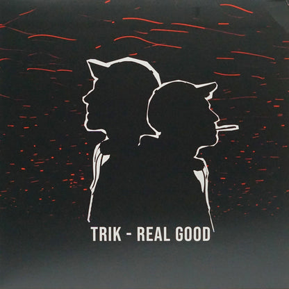 TRIK – REAL GOOD