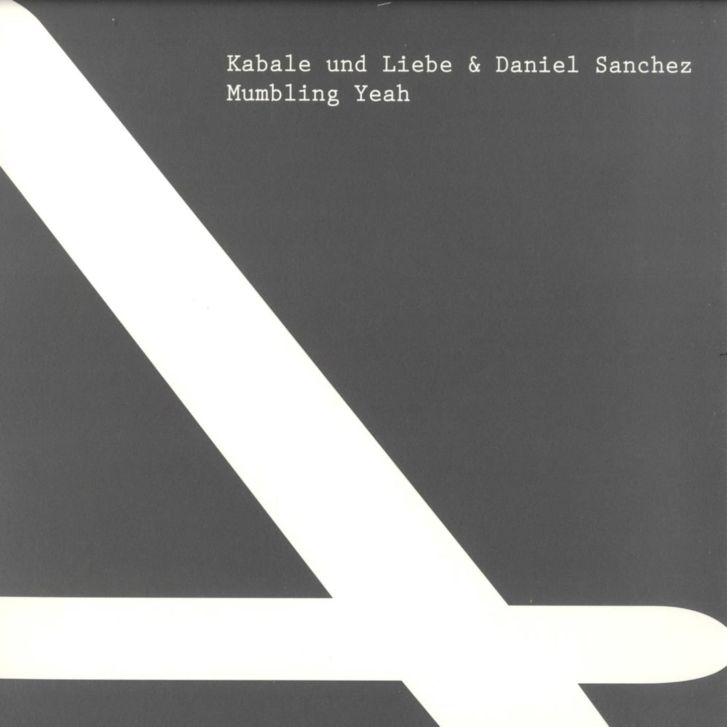 KABALE UND LIEBE & DANIEL SANCHEZ – MUMBLING YEAH