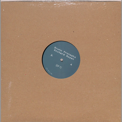 BRUNO PRONSATO & RICHARD ROZEN – EP1