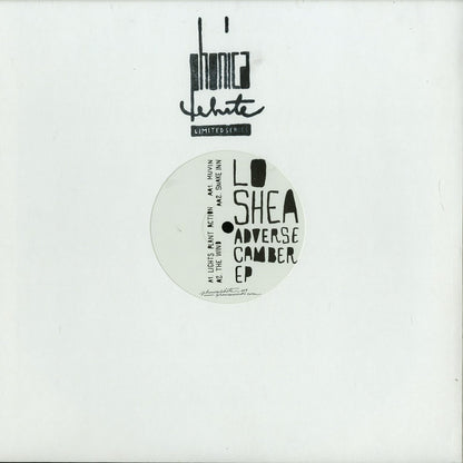 LO SHEA – ADVERSE CAMBER EP