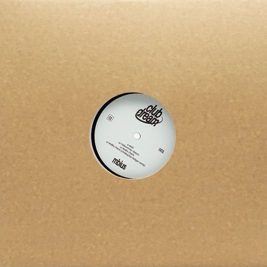 MBIUS – CLUB DREAM 001 - Chippy Chasers Record Store
